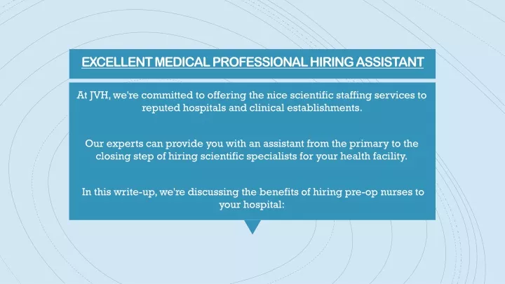 excellent medical professional hiring assistant