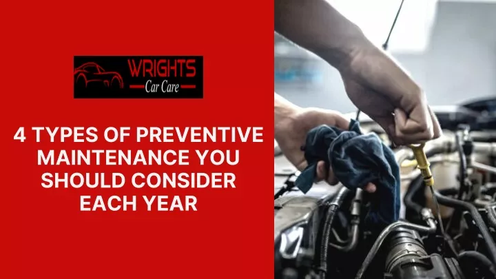4 types of preventive maintenance you should