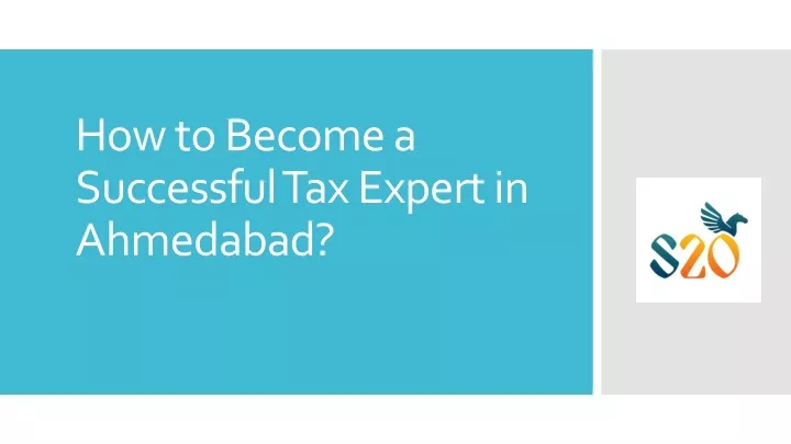 how to become a successful tax expert in ahmedabad