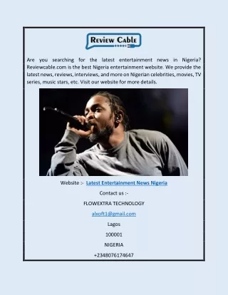 Are you searching for the latest entertainment news in Nigeria? Reviewcable.com