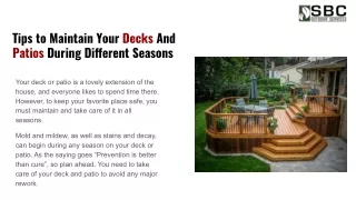 Tips to Maintain Your Decks And Patios During Different Seasons