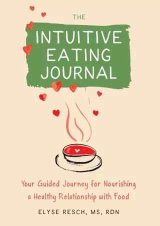 [News]tranding books The Intuitive Eating Journal: Your Guided Journey for Nourishing a Healthy Relationship with Food