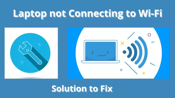 laptop not connecting to wi fi laptop