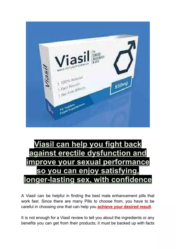 viasil can help you fight back against erectile