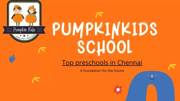 pumpkinkids school top preschools in chennai
