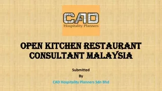 Open Kitchen Restaurant Consultant Malaysia