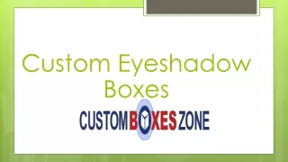 Custom Eyeshadow boxes