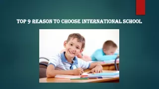 Top 9 Reason To Choose International School