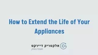 Save money by prolonging the life of your appliances!