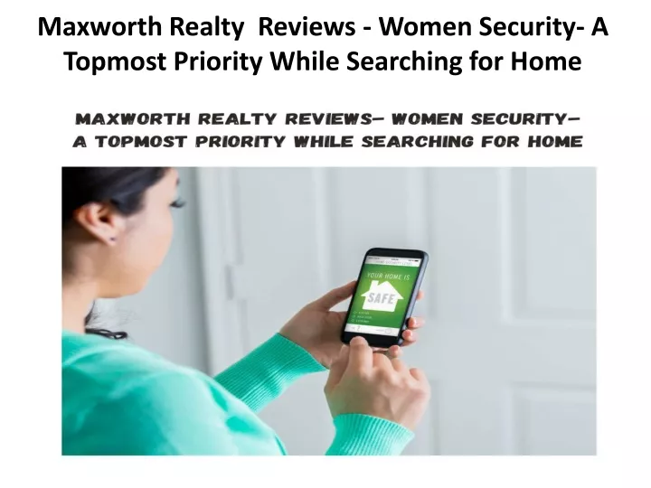 maxworth realty reviews women security a topmost