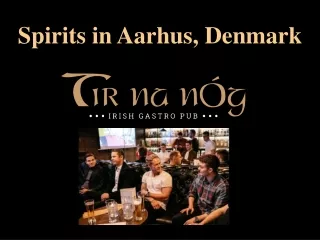 Spirits in Aarhus, Denmark