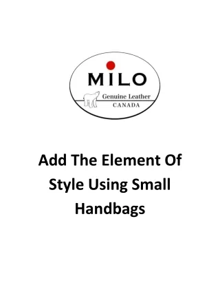 add the element of style using small handbags