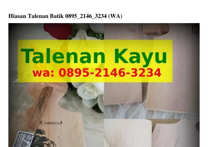 hiasan talenan batik 0895 2146 3234 wa