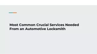 Most Common Crucial Services Needed From an Automotive Locksmith