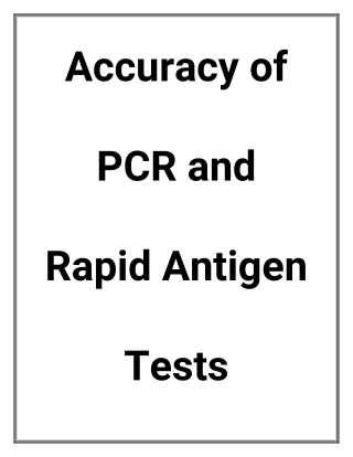 Accuracy of PCR and Rapid Antigen Tests