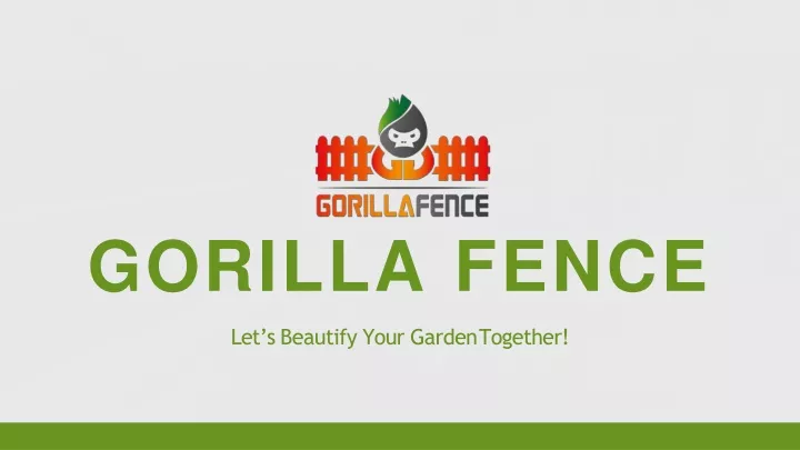 gorilla fence