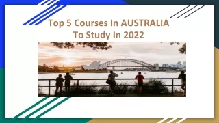 Top 5 Courses In AUSTRALIA To Study In 2022