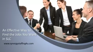 an effective way to find the jobs you want in slc