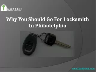why you should go for locksmith in philadelphia