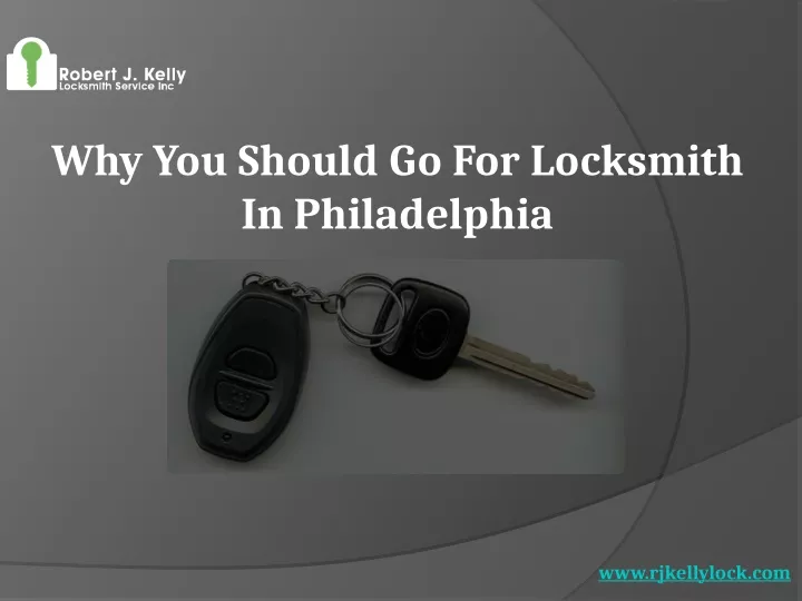 why you should go for locksmith in philadelphia