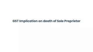 gst implication on death of sole proprietor