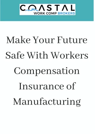 Make Your Future Safe With Workers Compensation Insurance
