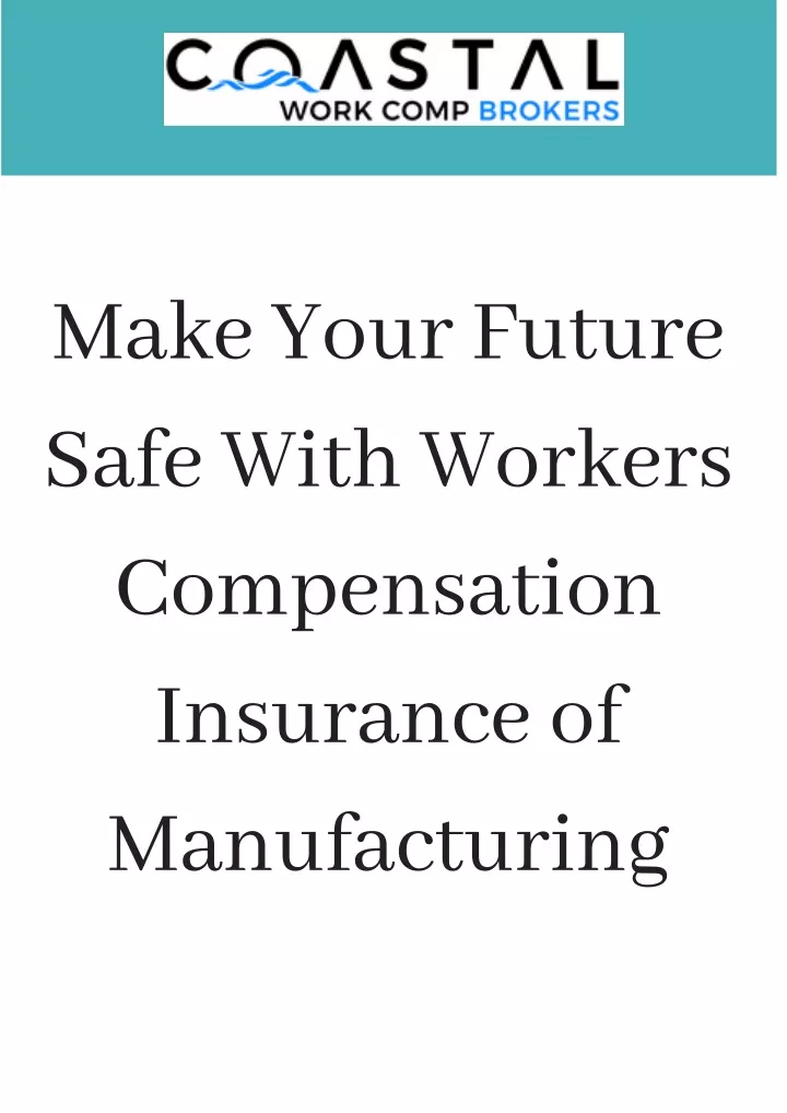 make your future safe with workers compensation