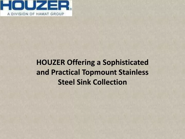 houzer offering a sophisticated and practical