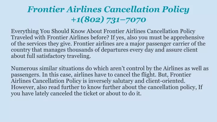 frontier airlines cancellation policy 1 802 731 7070