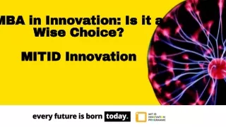 mba in innovation is it a wise choice mitid