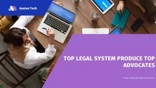 Top Legal System Produce Top Advocates