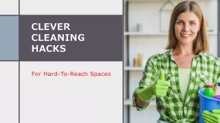 Clever Cleaning Hacks For Hard-To-Reach Spaces