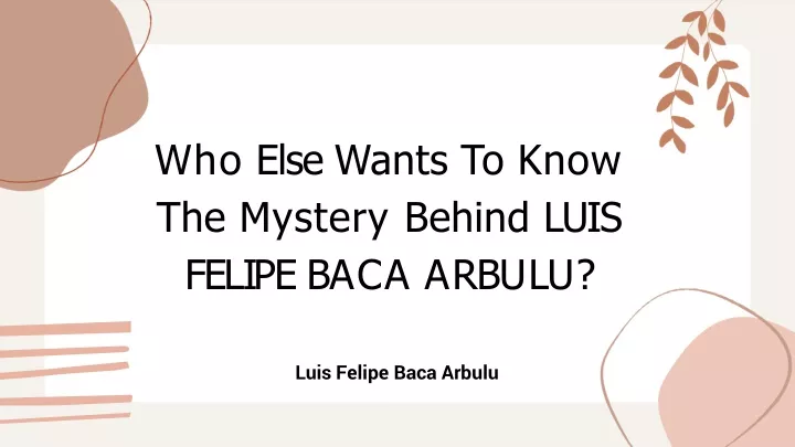 who else wants to know the mystery behind luis