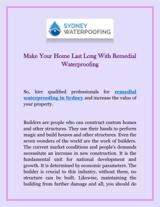 Make Your Home Last Long With Remedial Waterproofing
