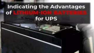 _Indicating the Advantages of Lithium-ion Batteries for UPS