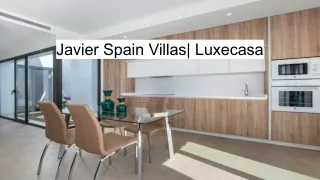 javier spain villas luxecasa
