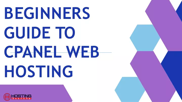 b e g i nn e r s guide to cpanel web hosting