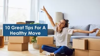 10 Great Tips For A Healthy Move