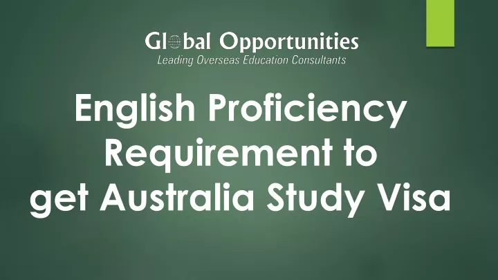 english proficiency requirement to get australia study visa