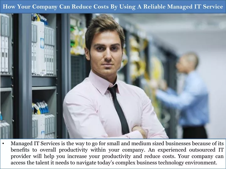 how your company can reduce costs by using a reliable managed it service