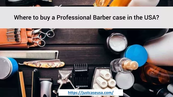 where to buy a professional barber case in the usa