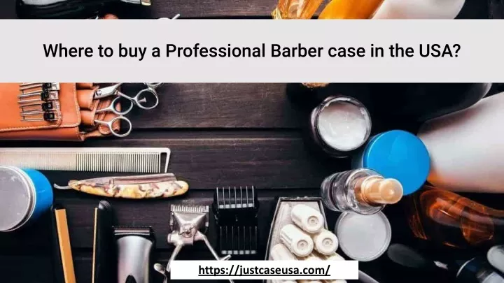 where to buy a professional barber case in the usa