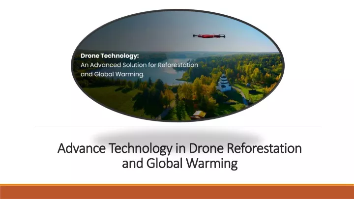 advance technology in drone reforestation and global warming