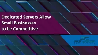Dedicated Servers Allow Small Businesses to be Competitive