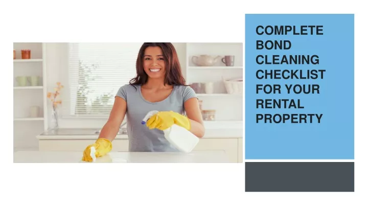 complete bond cleaning checklist for your rental property