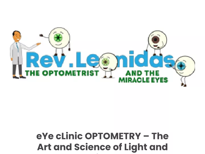 eye clinic optometry the art and science of light