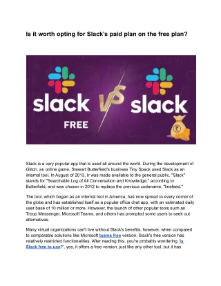 Is it worth opting for Slack’s paid plan on the free plan_