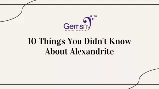 10 Things You Didn't Know About Alexandrite