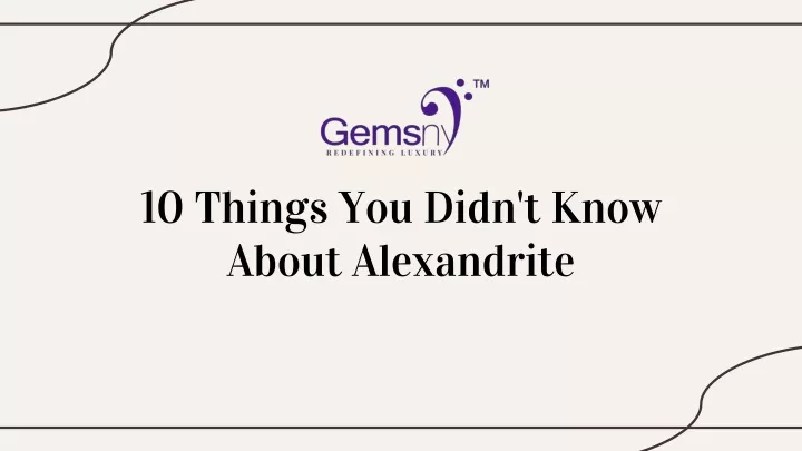 10 things you didn t know about alexandrite