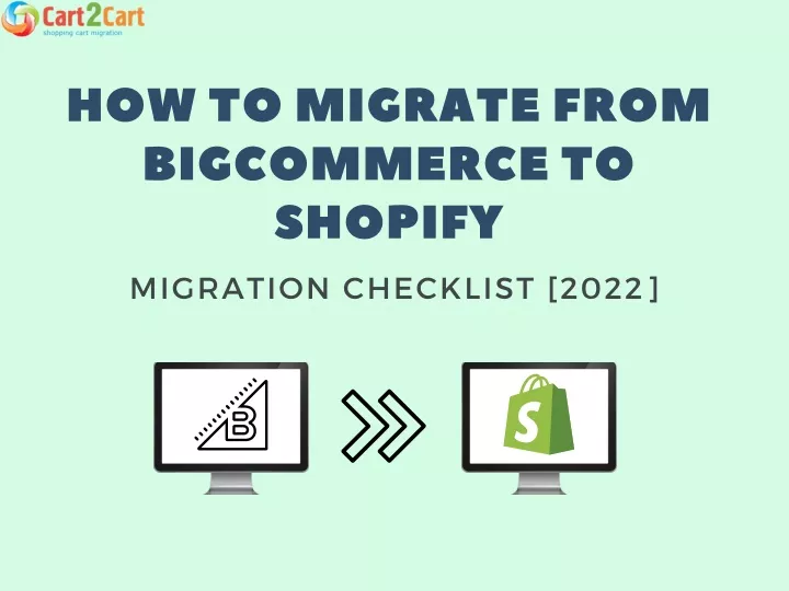 how to migrate from big c ommer c e to shopify